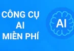 công cụ AI miễn phí